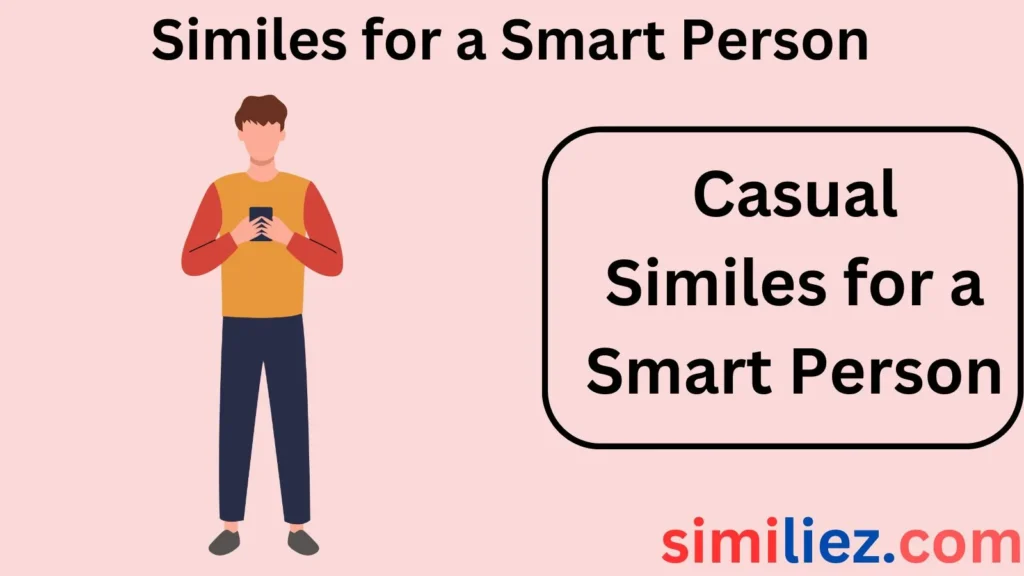 15+ Similes for a Smart Person