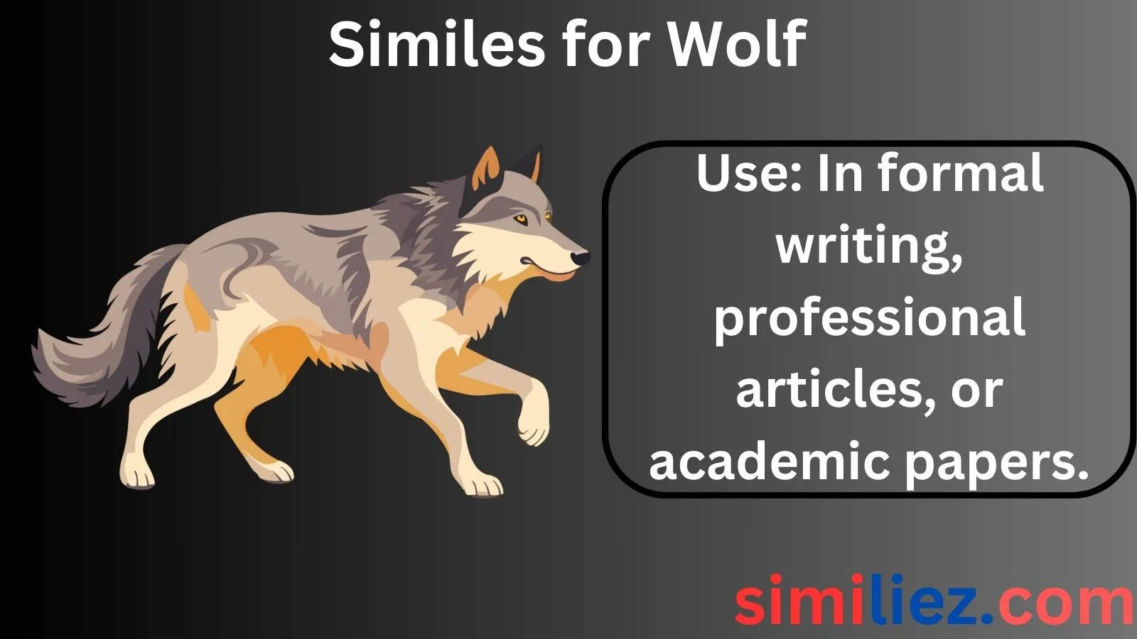 You are currently viewing 20+ Similes for Wolf