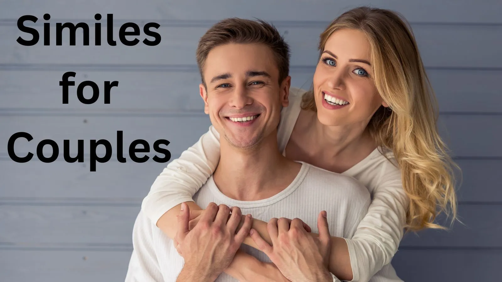 You are currently viewing 10+ Similes for Couples