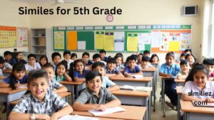 Read more about the article 10+ Similes for 5th Grade