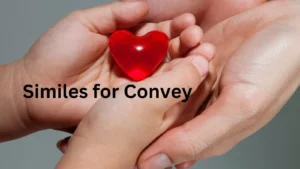 Read more about the article 20+ Similes for Convey