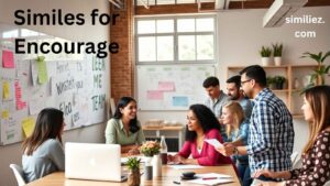 Read more about the article 10+ Similes for Encourage: Polite, Professional & Casual Alternatives with Examples