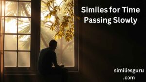 Read more about the article 15+ Similes for Time Passing Slowly