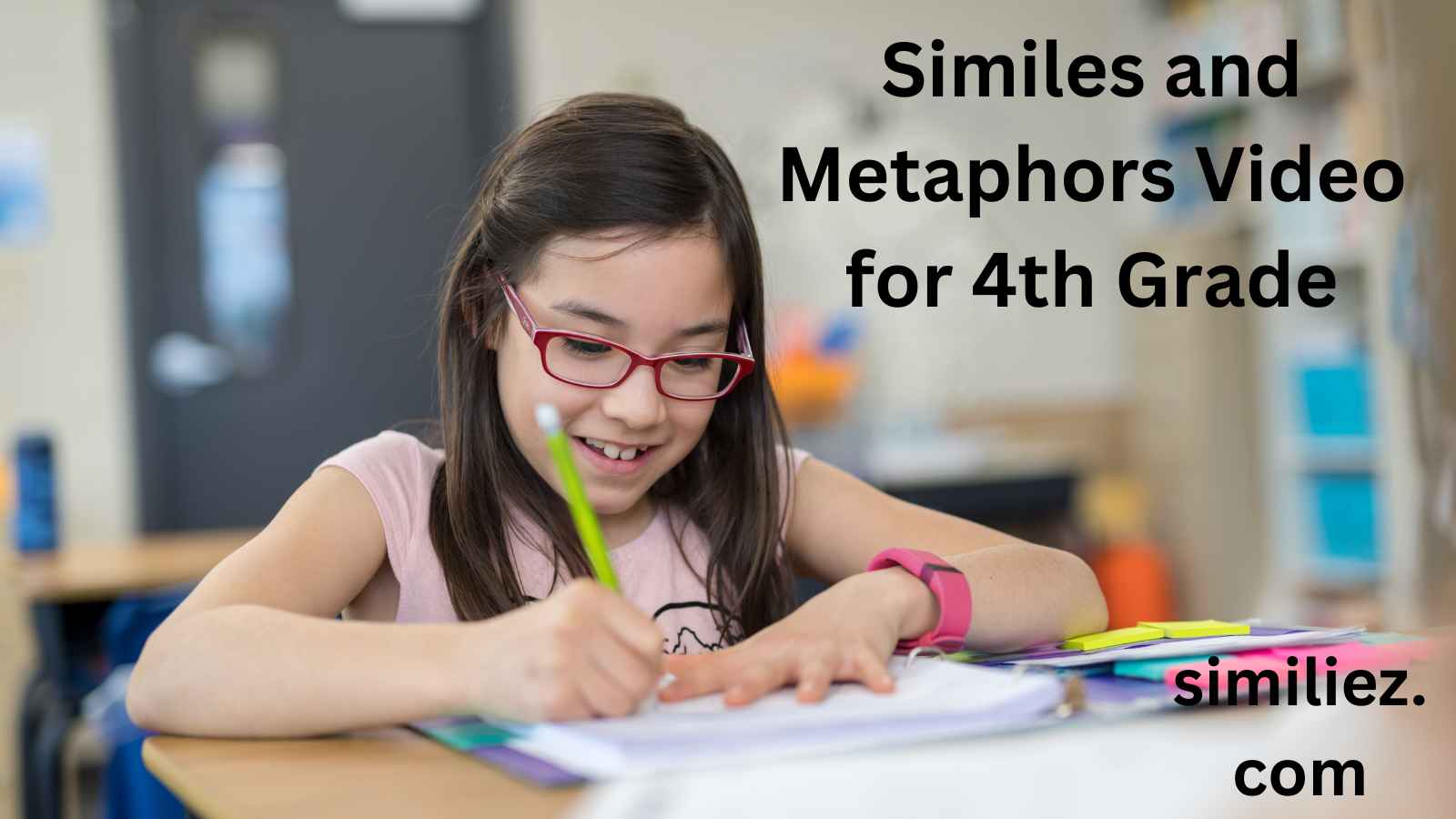Read more about the article 10+ Similes and Metaphors Video for 4th Grade