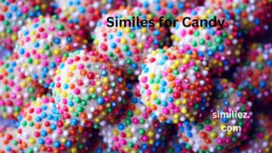 Read more about the article 20+ Similes for Candy: Creative Ways to Express Sweetness