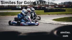 Read more about the article  15+ Similes for Going Fast
