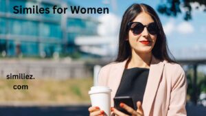 Read more about the article 15+ Similes for Women: Expressive, Polite, and Beautiful Comparisons